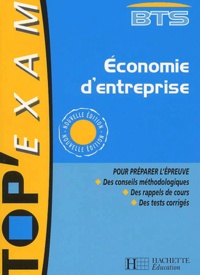 Dorothée Soret-Catteau et Philippe Senaux - Economie d'entreprise BTS toutes sections.