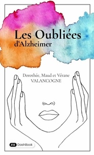 Télécharger des manuels scolaires sur ipad gratuitement Les oubliées d'Alzheimer RTF (French Edition)