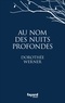 Dorothée Werner - Au nom des nuits profondes.