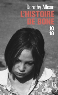Dorothy Allison - L'histoire de Bone.