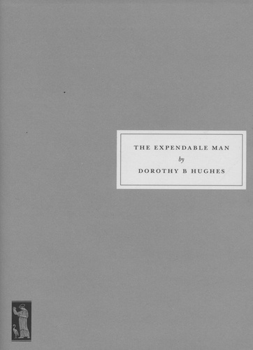 Dorothy B Hughes - The Expendable Man.