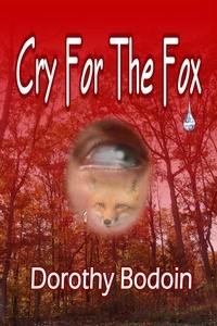  Dorothy Bodoin - Cry for the Fox - A Foxglove Corners Mystery, #2.