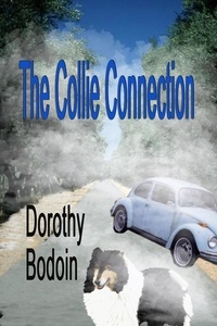  Dorothy Bodoin - The Collie Connection - A Foxglove Corners Mystery, #7.