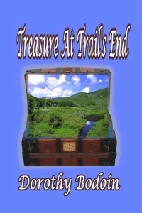  Dorothy Bodoin - Treasure at Trail's End.
