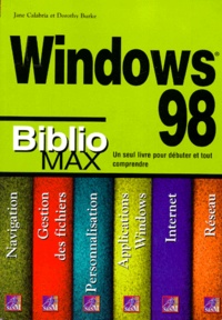 Dorothy Burke et Jane Calabria - Windows 98. Bibliomax.