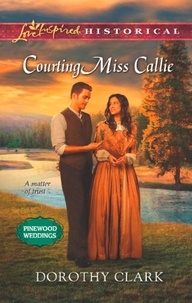 Dorothy Clark - Courting Miss Callie.