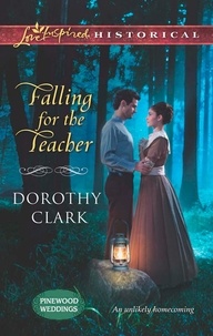 Dorothy Clark - Falling For The Teacher.