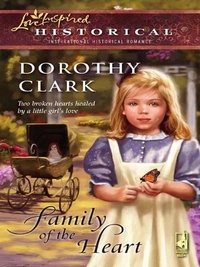 Dorothy Clark - Family Of The Heart.