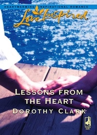 Dorothy Clark - Lessons From The Heart.