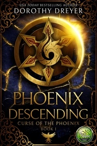  Dorothy Dreyer - Phoenix Descending - Curse of the Phoenix, #1.