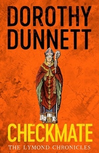 Dorothy Dunnett - Checkmate - The Lymond Chronicles Book Six.