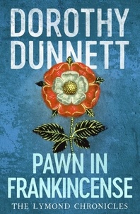Dorothy Dunnett - Pawn in Frankincense - The Lymond Chronicles Book Four.