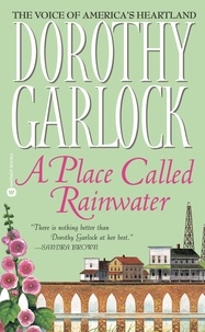 Dorothy Garlock - A Place Called Rainwater.