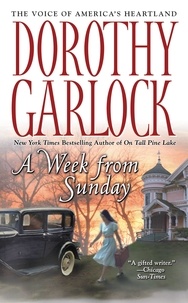 Dorothy Garlock - A Week from Sunday.