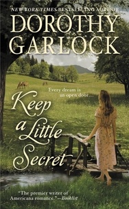 Dorothy Garlock - Keep a Little Secret.