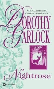 Dorothy Garlock - Nightrose.