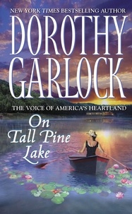 Dorothy Garlock - On Tall Pine Lake.