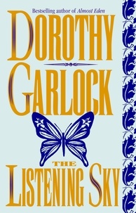 Dorothy Garlock - The Listening Sky.
