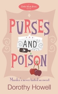 Dorothy Howell - Purses and Poison.