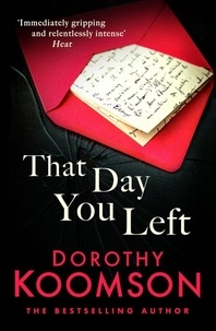 Dorothy Koomson - That Day You Left.
