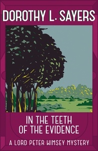 Dorothy L Sayers - In the Teeth of the Evidence - The best murder mystery series you'll read in 2022.