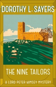 Dorothy L Sayers - The Nine Tailors - a cosy murder mystery for fans of Poirot.