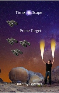  Dorothy Lowther - Prime Target - TimeScape, #2.