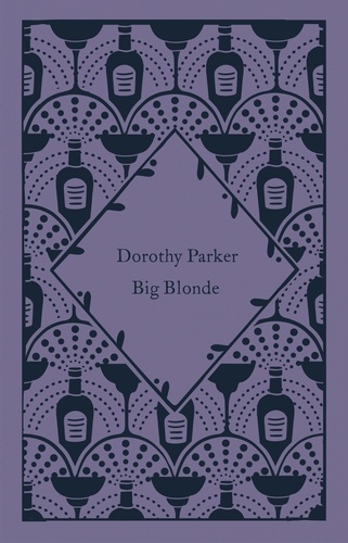 Dorothy Parker - Big Blonde.