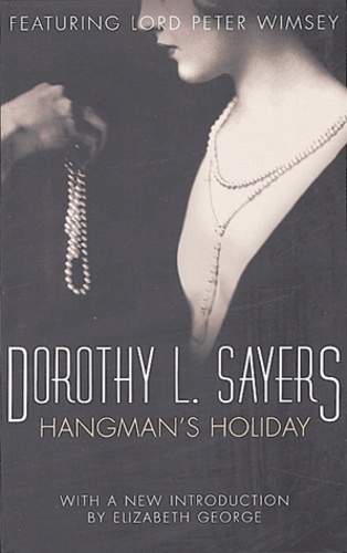 Dorothy Sayers - Hangman's Holiday.