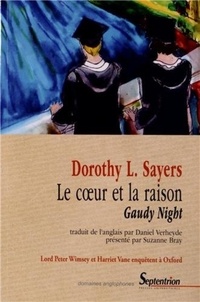 Dorothy Sayers - Le coeur et la raison - Gaudy Night.