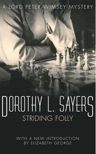 Dorothy Sayers - Striding Folly.