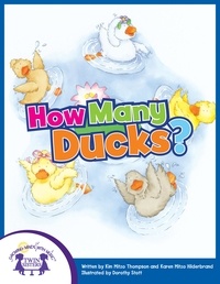 Dorothy Stott et Kim Mitzo Thompson - How Many Ducks?.