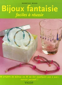 Bijoux fantaisie faciles à réussir