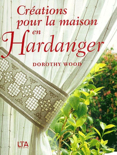 Dorothy Wood - Créations pour la maison en Hardanger.