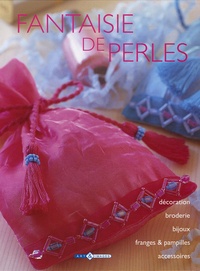 Fantaisie de perles - Décoration, broderie, bijoux, franges et pampilles, accessoires.pdf