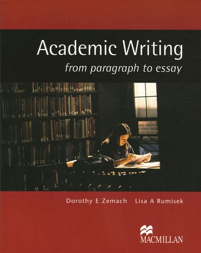 Dorothy Zemach - Academic Writing - From paragraph to essay.