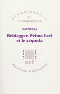 Heidegger, Primo Levi et le séquoia.