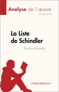 Dorrell Tara - La Liste de Schindler de Thomas Keneally (Analyse de l'oeuvre) - Résumé complet et analyse détaillée de l'oeuvre.