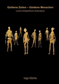 Goldene Zeiten - Goldene Menschen
