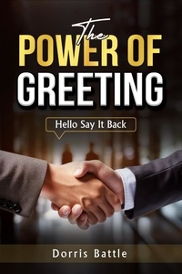  Dorris Battle - The Power Of Greeting (Hello Say It Back).