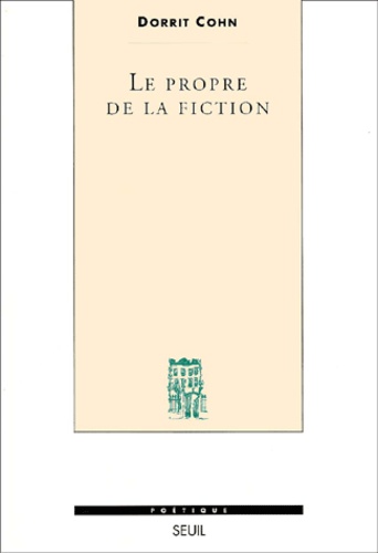 Dorrit Cohn - Le Propre De La Fiction.