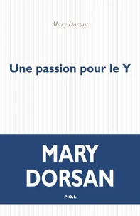 Une passion pour le Y