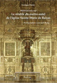 Méditations sur le retable du maître-autel de l'église Sainte-Marie de Baixas