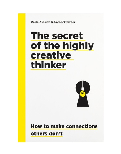 Dorte Nielsen - The secret of the highly creative thinker.