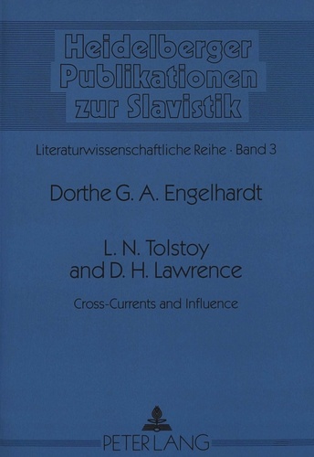 Dorthe Engelhardt - L.N. Tolstoy and D.H. Lawrence - Cross-Currents and Influence.