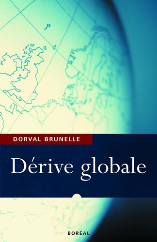 Dorval Brunelle - Dérive globale.