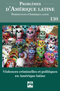Violences criminelles et politiques en Amérique latine