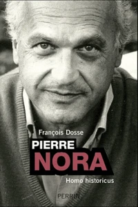 Pierre Nora, Homo historicus