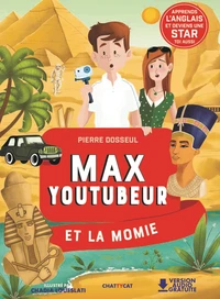 Max Youtubeur et la momie