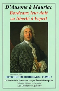 D'Ausone à Mauriac, Histoire de Bordeaux